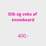 Snowboard Service - Slib og Voks - Gumpel & Co