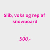 Snowboard Service - Slib, Voks og Reparation - Gumpel & Co
